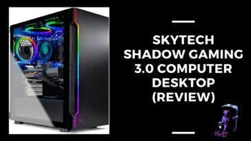 SkyTech Shadow Gaming 3.0 Computer Desktop - Is It Worth It? (Review)